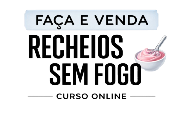 Curso de Recheios sem Fogo